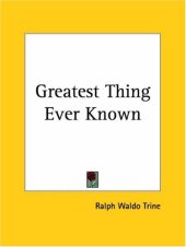 book Greatest Thing Ever Known