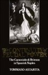 book The Continuity of Feudal Power: The Caracciolo Di Brienza in Spanish Naples