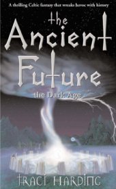 book The Ancient Future: The Dark Age