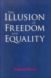 book The Illusion of Freedom and Equality