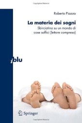 book La materia dei sogni: Sbirciatina su un mondo di cose soffici (lettore compreso)