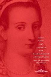 book Sonnets for Michelangelo: A Bilingual Edition (The Other Voice in Early Modern Europe)