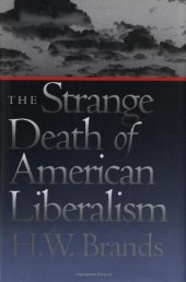 book The Strange Death of American Liberalism