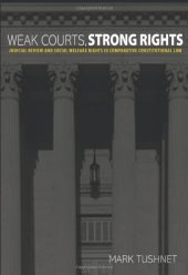 book Weak Courts, Strong Rights: Judicial Review and Social Welfare Rights in Comparative Constitutional Law