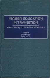 book Higher Education in Transition: The Challenges of the New Millennium