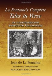 book La Fontaine's Complete Tales in Verse: An Illustrated and Annotated Translation