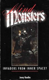 book Mind Monsters: Invaders from Inner Space?