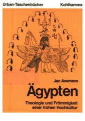 book Ägypten: Theologie und Frömmigkeit einer frühen Hochkultur (Kohlhammer Urban-Taschenbücher)