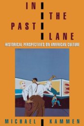 book In the Past Lane: Historical Perspectives on American Culture