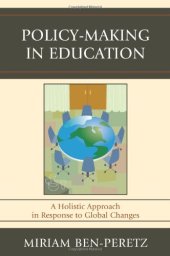 book Policy-Making in Education: A Holistic Approach in Response to Global Changes