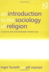 book An Introduction to the Sociology of Religion: Classical and Contemporary Perspectives