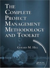 book The Complete Project Management Methodology and Toolkit