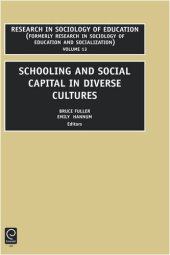 book Schooling and Social Capital in Diverse Cultures, Volume 13 (Research in Sociology of Education)