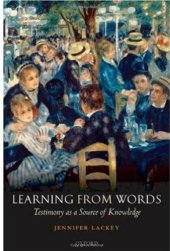 book Learning from Words: Testimony as a Source of Knowledge