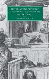 book Testimony and Advocacy in Victorian Law, Literature, and Theology