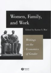 book Women, Family, and Work: Writings on the Economics of Gender