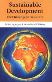 book Sustainable Development: The Challenge of Transition