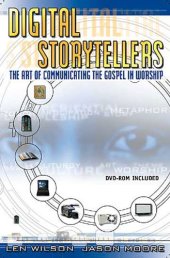 book Digital Storytellers: The Art of Communicating the Gospel in Worship