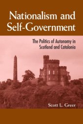 book Nationalism and Self-Government: The Politics of Autonomy in Scotland and Catalonia