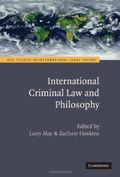 book International Criminal Law and Philosophy (ASIL Studies in International Legal Theory)