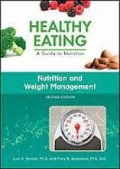 book Nutrition and Weight Management (Healthy Eating, a Guide to Nutrition)