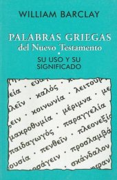 book Palabras Griegas del Nuevo Testamento: Su uso y su significado (Spanish Edition)