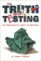 book The Truth About Testing: An Educator's Call to Action