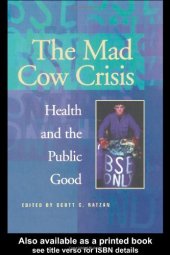 book The Mad Cow Crisis: Health and the Public Good