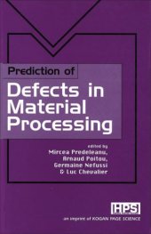 book Prediction of Defects in Material Processing