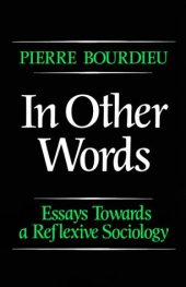 book In Other Words: Essays Toward a Reflexive Sociology