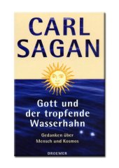 book Gott und der tropfende Wasserhahn. Gedanken über Mensch und Kosmos