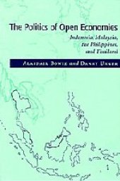 book The Politics of Open Economies: Indonesia, Malaysia, the Philippines, and Thailand