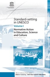 book Standard-Setting In UNESCO (Vol. 1): Normative Action in Education, Science and Culture (UNESCO Reference Works)