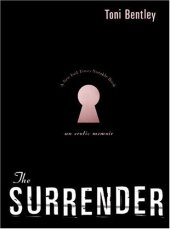 book The Surrender: An Erotic Memoir