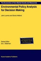 book Environmental Policy Analysis for Decision Making (The Economics of Non-Market Goods and Resources)