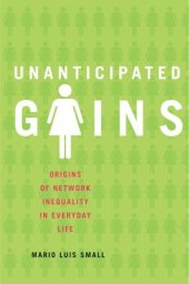 book Unanticipated Gains: Origins of Network Inequality in Everyday Life