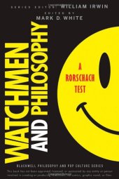 book Watchmen and Philosophy: A Rorschach Test (The Blackwell Philosophy and Pop Culture Series)