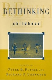 book Rethinking Childhood (The Rutgers Series in Childhood Studies)