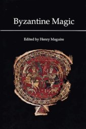 book Byzantine Magic (Dumbarton Oaks Research Library & collection)