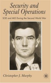 book Security and Special Operations: SOE and MI5 During the Second World War