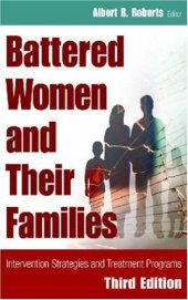 book Battered Women and Their Families: Intervention Strategies and Treatment Programs, Third Edition (Springer Series on Family Violence)