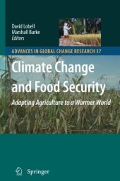 book Climate Change and Food Security: Adapting Agriculture to a Warmer World