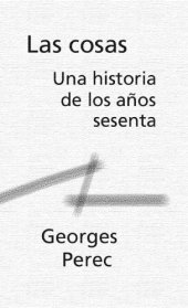 book Las cosas: una historia de los años 60