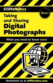 book Taking and Sharing Digital Photographs (Cliffs Notes)