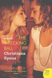 book The Wrecking Ball: A Novel (P.S.)