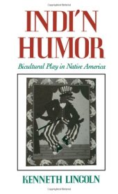 book Indi'n Humor: Bicultural Play in Native America