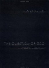 book The Question of God: An Introduction and Sourcebook