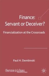 book Finance: Servant or Deceiver?: Financialization at the crossroad