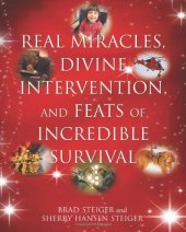 book Real Miracles, Divine Intervention, and Feats of Incredible Survival