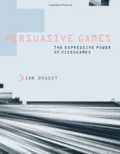 book Persuasive Games: The Expressive Power of Videogames